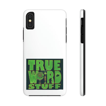 True Weird Stuff Phone Case, Case-Mate