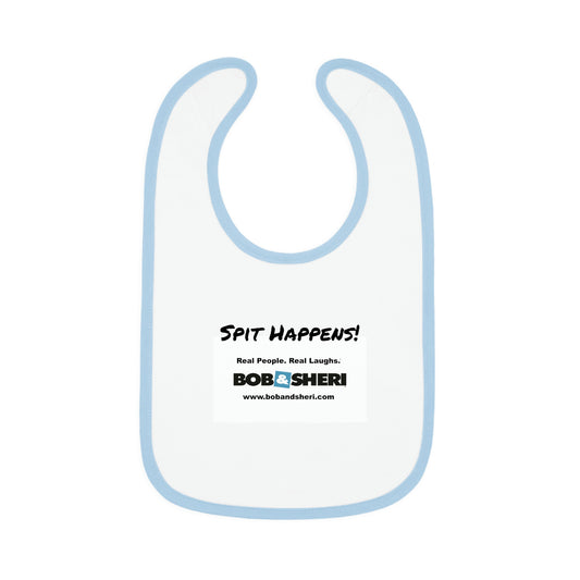 Bob & Sheri Spit Happens Baby Bib